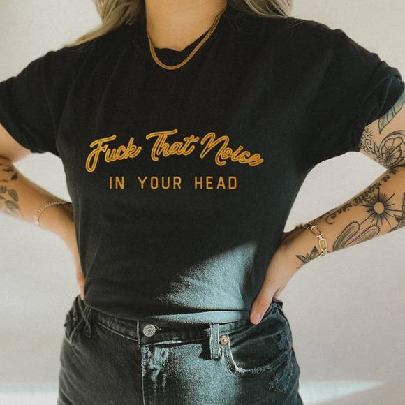 Bold Graphic Tee – “F*ck That Noise in Your Head” | Unapologetic Statement Shirt - Picture 1 of 8